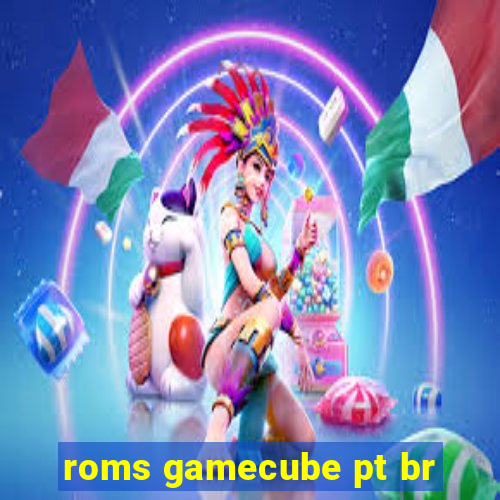 roms gamecube pt br